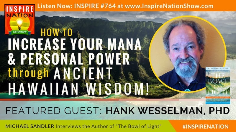 Dr Hank Wesselman On Increasing Your Mana And Personal Power