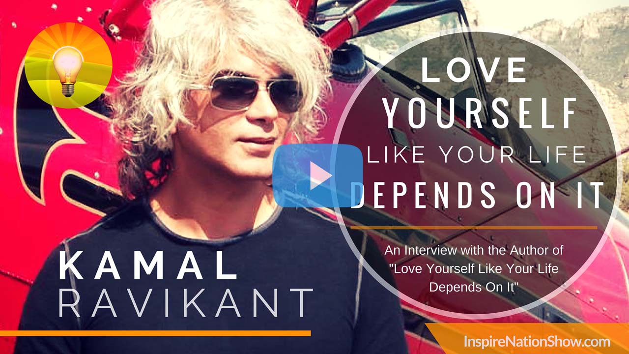 Love-Yourself-Like-Your-Life-Depends-On-It-Kamal-Ravikant