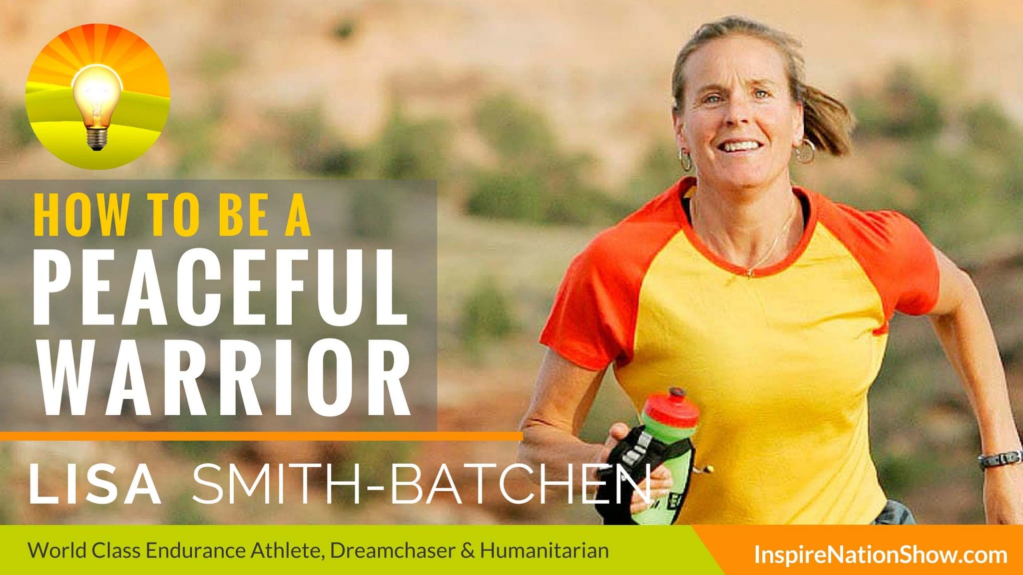 Lisa-Smith-Batchen-Inspire-Nation-show-podcast-badwater-ultramarathon-marathon-des-sables-sahara-endurance-50-miles-50-states-dreamchaser-foundation