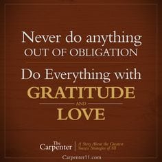 Jon Gordon-Quote-The Carpenter-Never do anything out of obligation