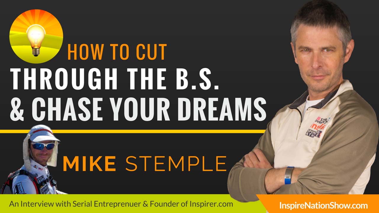Mike-Stemple-Inspire-Nation-Show-podcast-inspirer-artist-ultra-runner-serial-entrepreneur-sidepreneur-intrapreneur-self-help