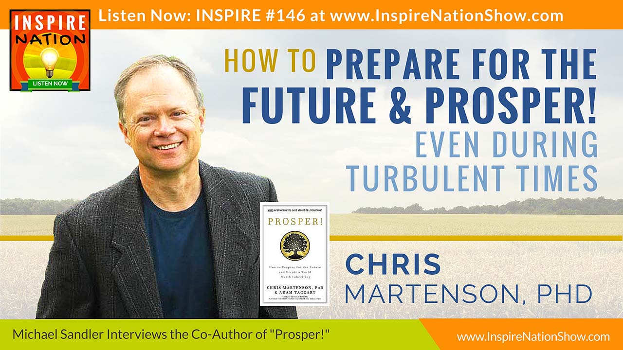 Listen to Michael Sandler's Interview with Chris Martenson, author of "Prosper!"