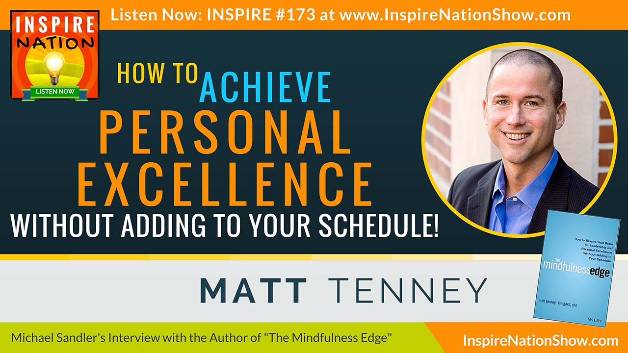 Listen to Michael Sandler's interview with Matt Tenney on leadership & mindfulness!