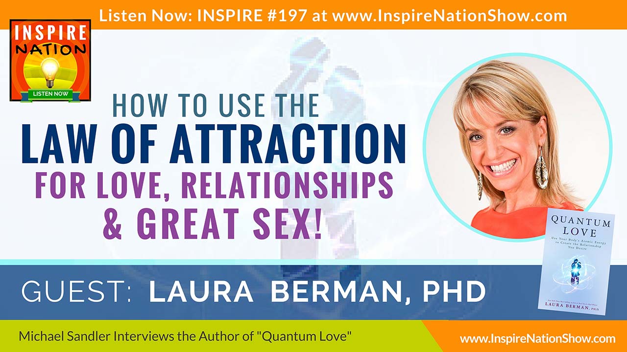 Listen to Michael Sandler's interview with Dr. Laura Berman on Quantum Love!