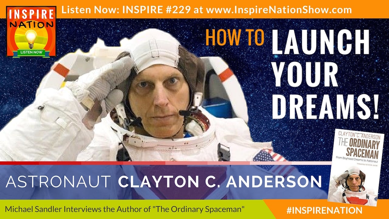 Listen to Michael Sandler's interview with Clayton C. Anderson on "The Ordinary Spaceman"
