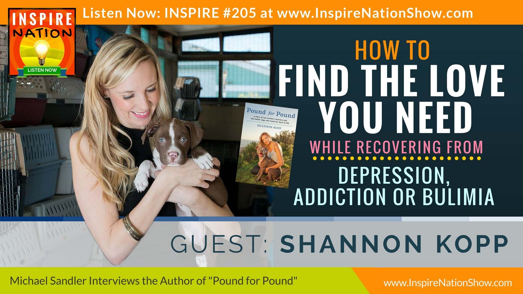 Listen to Michael Sandler's interview with Shannon Kopp on how rescue animals rescue us.
