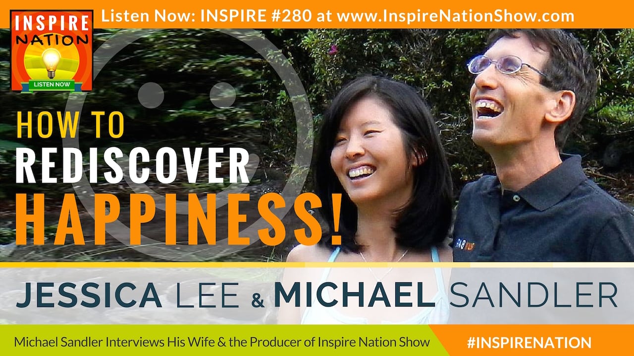 Jessica-Lee-280-inspire-nation-show-podcast-How to Rediscover Happiness-self-help