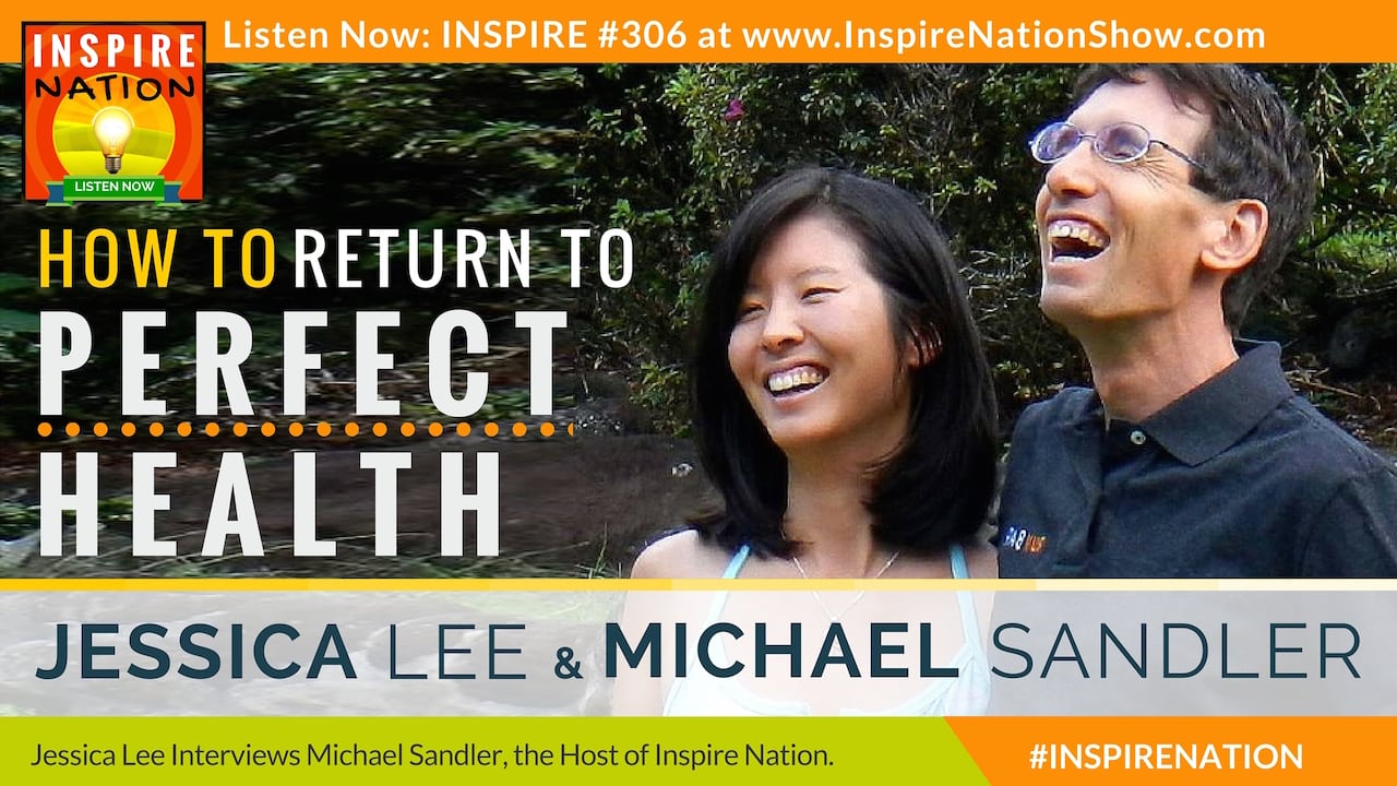 Listen to Michael Sandler interview his wife on returning to perfect health.