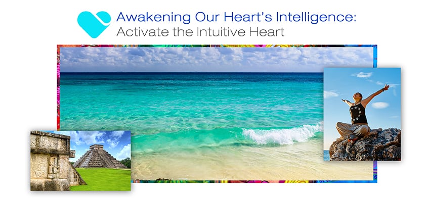 HeartMath Awakening Our Heart's Intelligence Maya Riviera Conference 2016