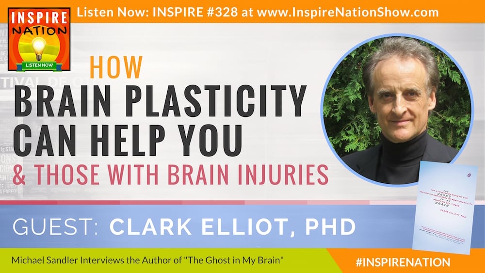 Listen to Michael Sandler's interview with Clark Elliot, PhD on how he miraculously healed from a brain injury & what this means for your own brain!