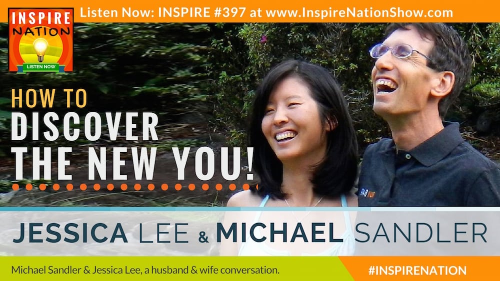 Michael Sandler & Jessica Lee talk about breaking through to a new you!