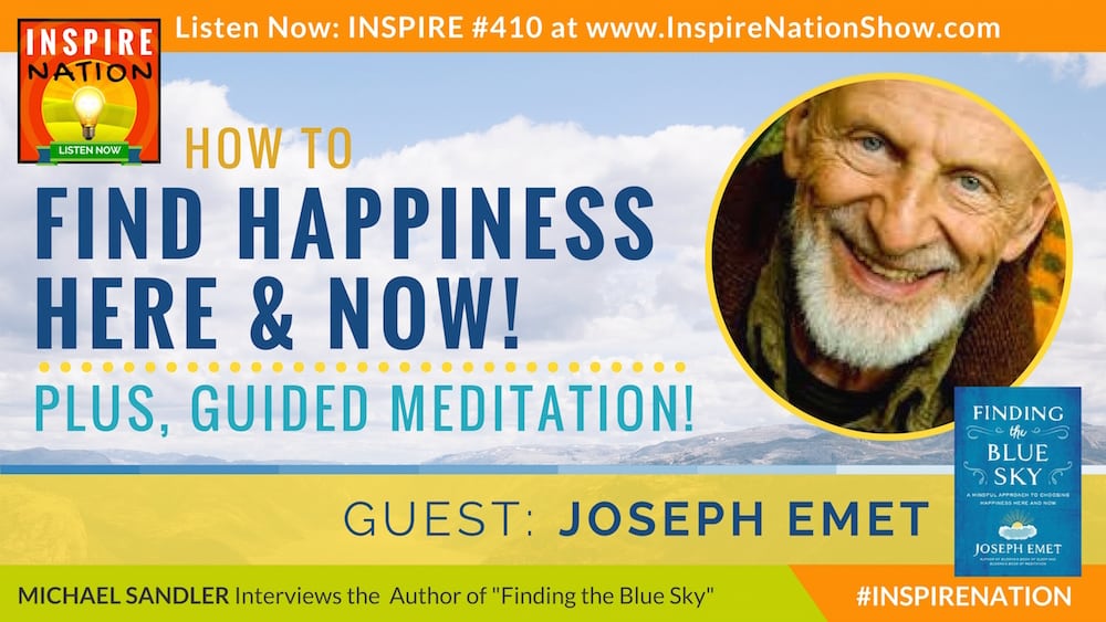 Listen to Michael Sandler's interview with Joseph Emet on finding the blue sky!
