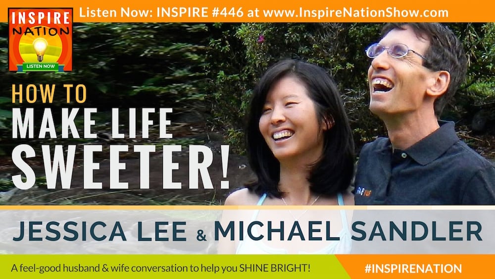 Michael Sandler & Jessica Lee on finding the sweetness in everyday life.