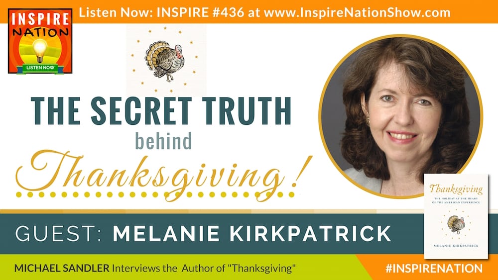 Michael Sandler interviews Melanie Kirkpatrick on the truth behind Thanksgiving.