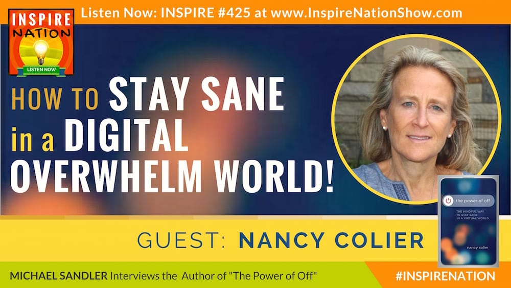 Listen to Michael Sandler's interview with Nancy Colier on The Power of Off!