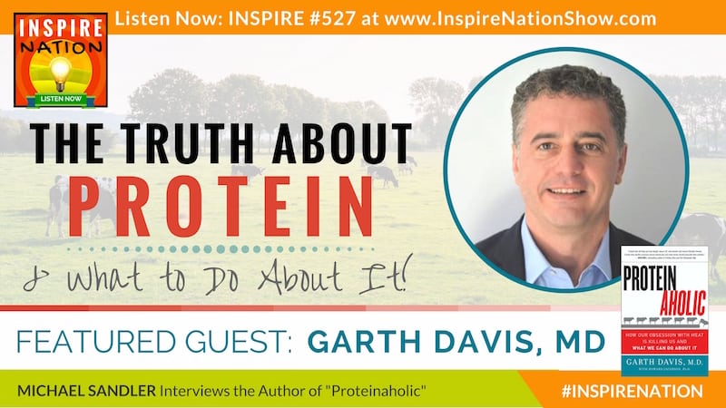 Michael Sandler interviews Dr Garth Davis on the dangers of high protein consumption.