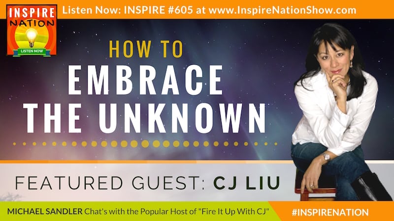 Michael Sandler & CJ Liu talk about stepping into and embracing the uknown with grace and poise.