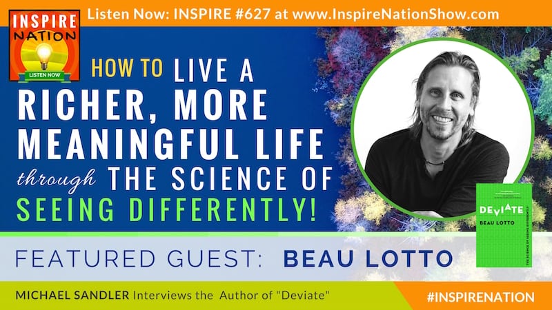 Michael Sandler interviews Beau Lotto on Deviate, The Science of Seeing Differently