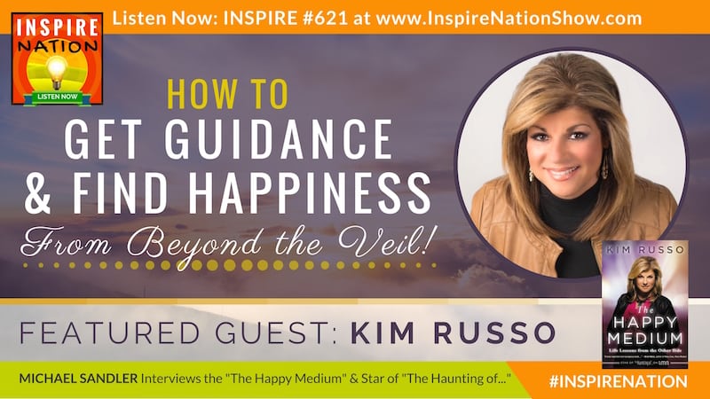 Michael Sandler interviews Kim Russo, The Happy Medium on getting guidance from the other side!