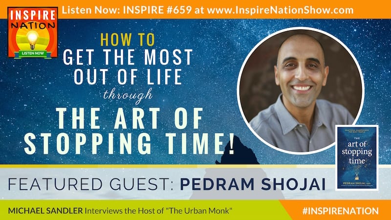Michael Sandler interviews Dr Pedram Shojai on the Art of Stopping Time!