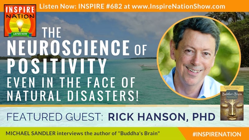 Michael Sandler interviews Dr Rick Hanson on the neuroscience behind positive thinking and resilience!