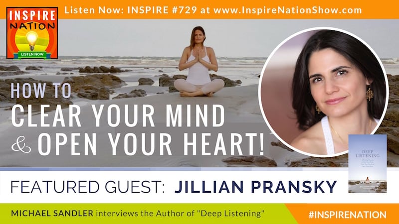 Michael Sandler interviews Jillian Pransky on Deep Listening!