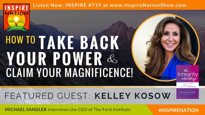 Michael Sandler interviews Kelley Kosow on taking back your power & claiming your magnificence!