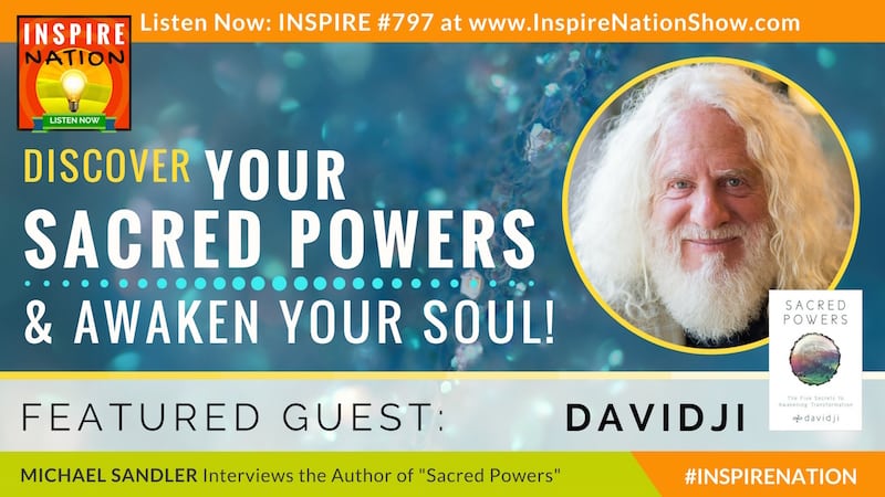 Michael Sandler interviews Davidji on Sacred Powers!