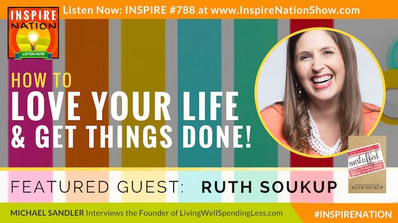 Michael Sandler interviews Ruth Soukup on decluttering and time management!