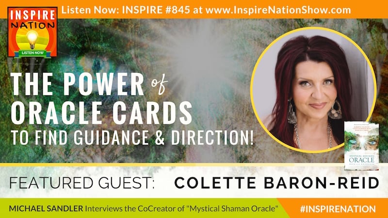 Michael Sandler interviews Colette Baron-Reid on the Mystical Shaman Oracle deck!