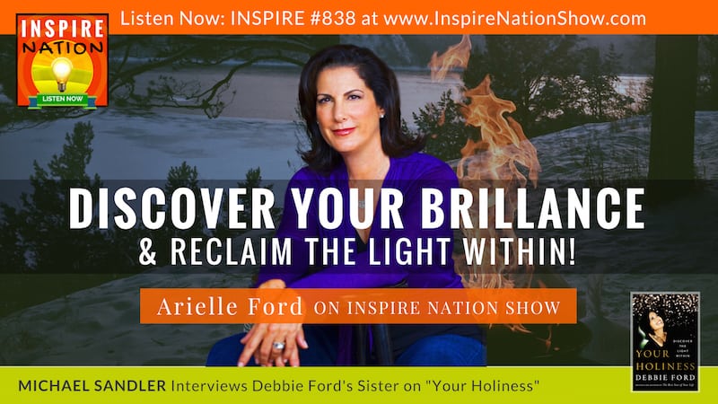 Michael Sandler interviews Arielle Ford on her sister, Debbie Ford's book "Your Holiness".