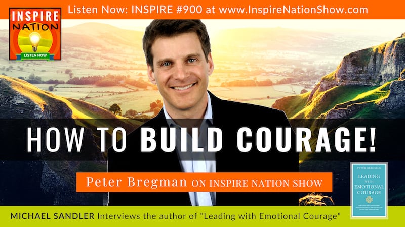 Michael Sandler interviews Peter Bregman on Leading with Emotional Courage!