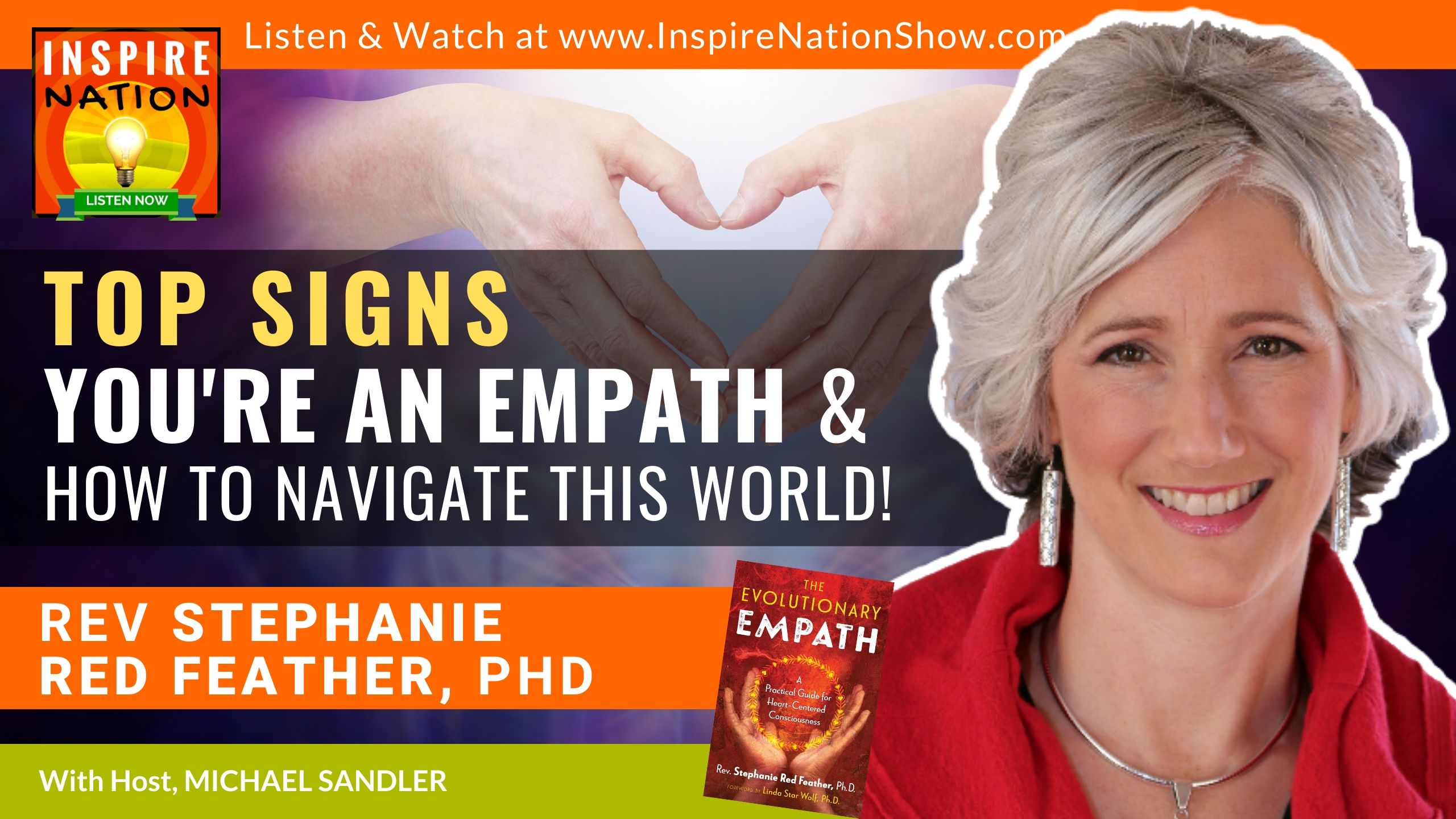 Michael Sandler interviews Dr Stephanie Red Feather on The Evolutionary Empath & signs that you may be an empath too!