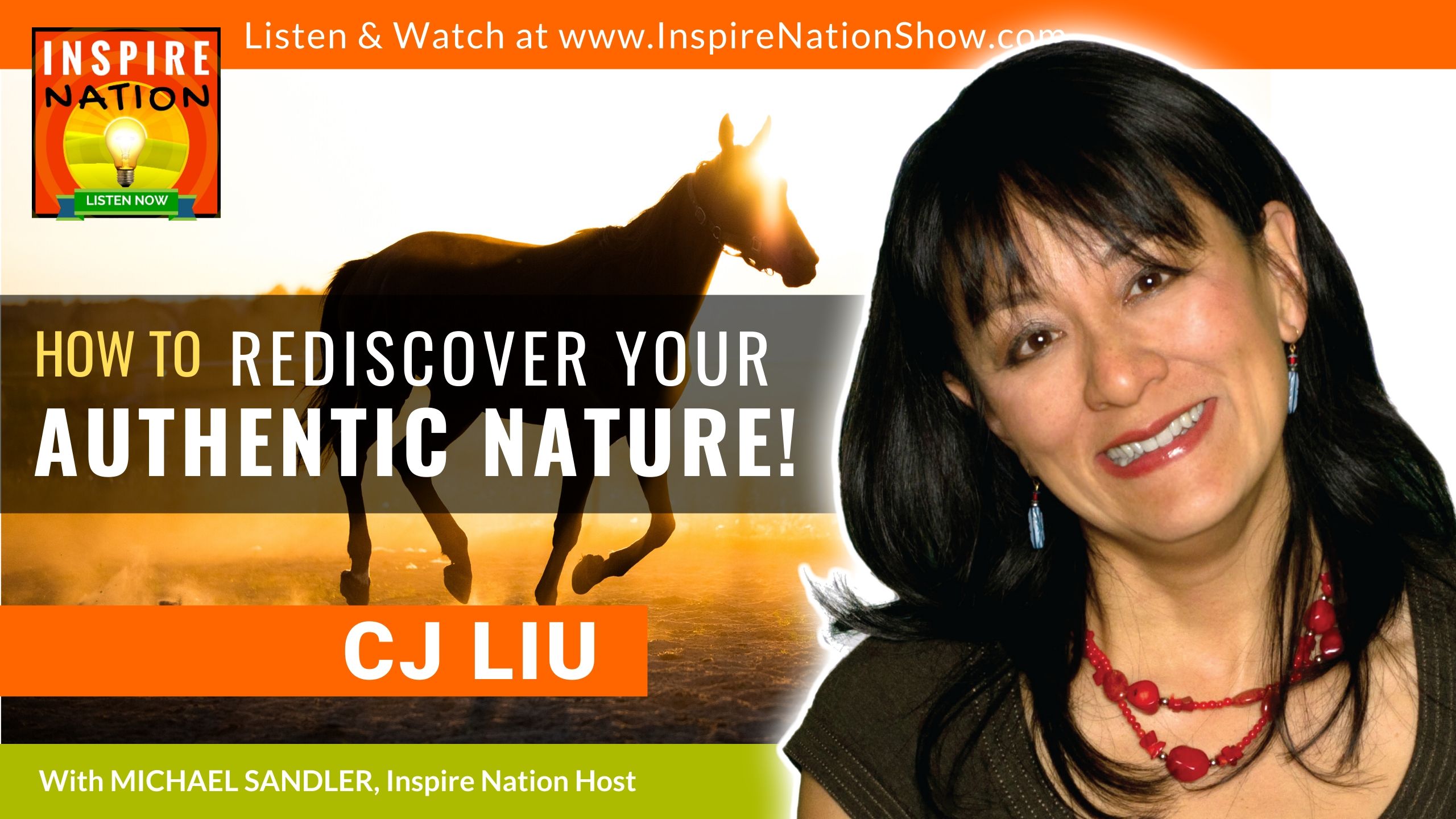 Michael Sandler and CJ Liu chat about rediscovering your authentic nature!