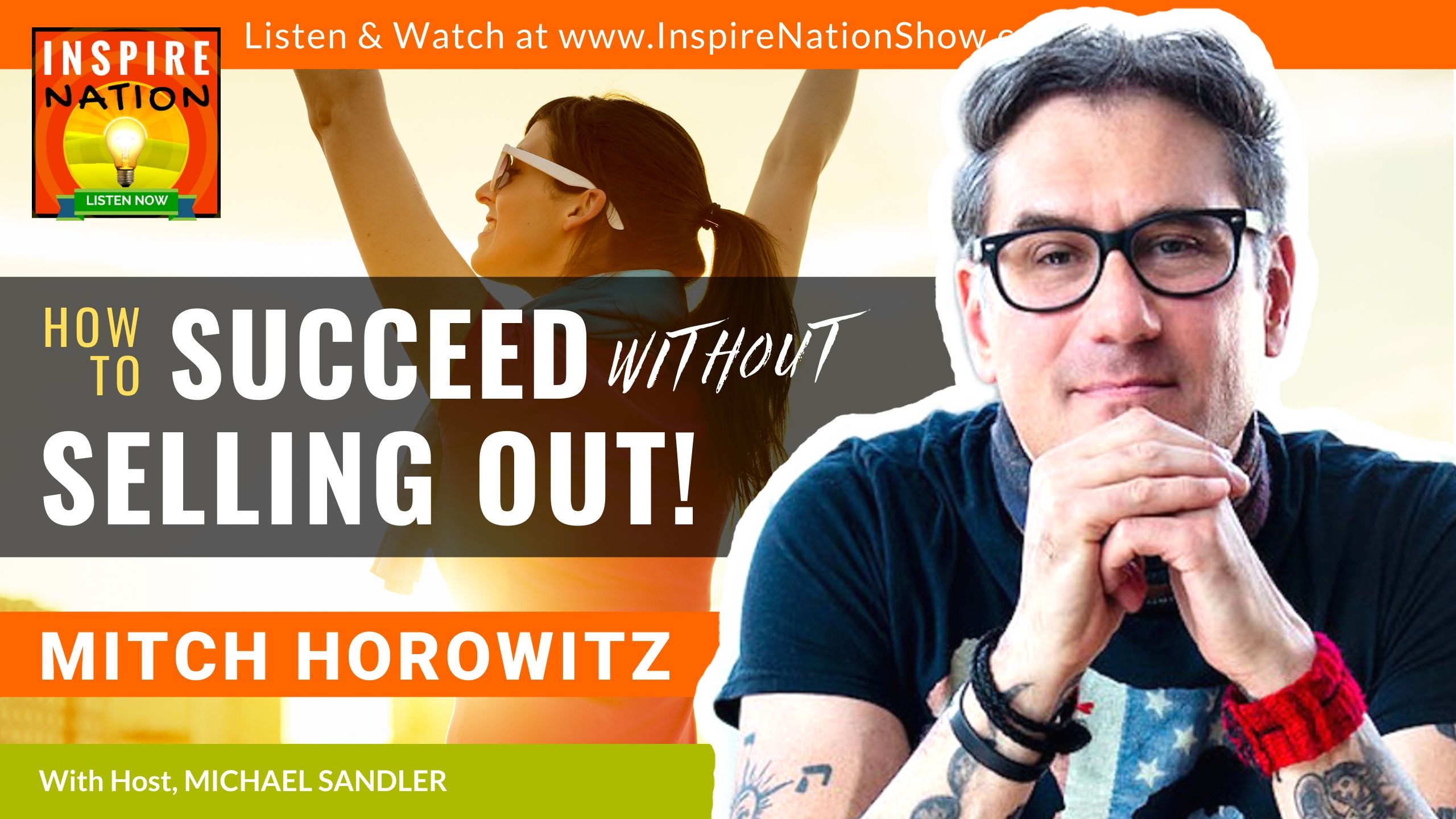 Michael Sandler interviews Mitch Horowitz on how to succeed without selling out! That plus, satanism?