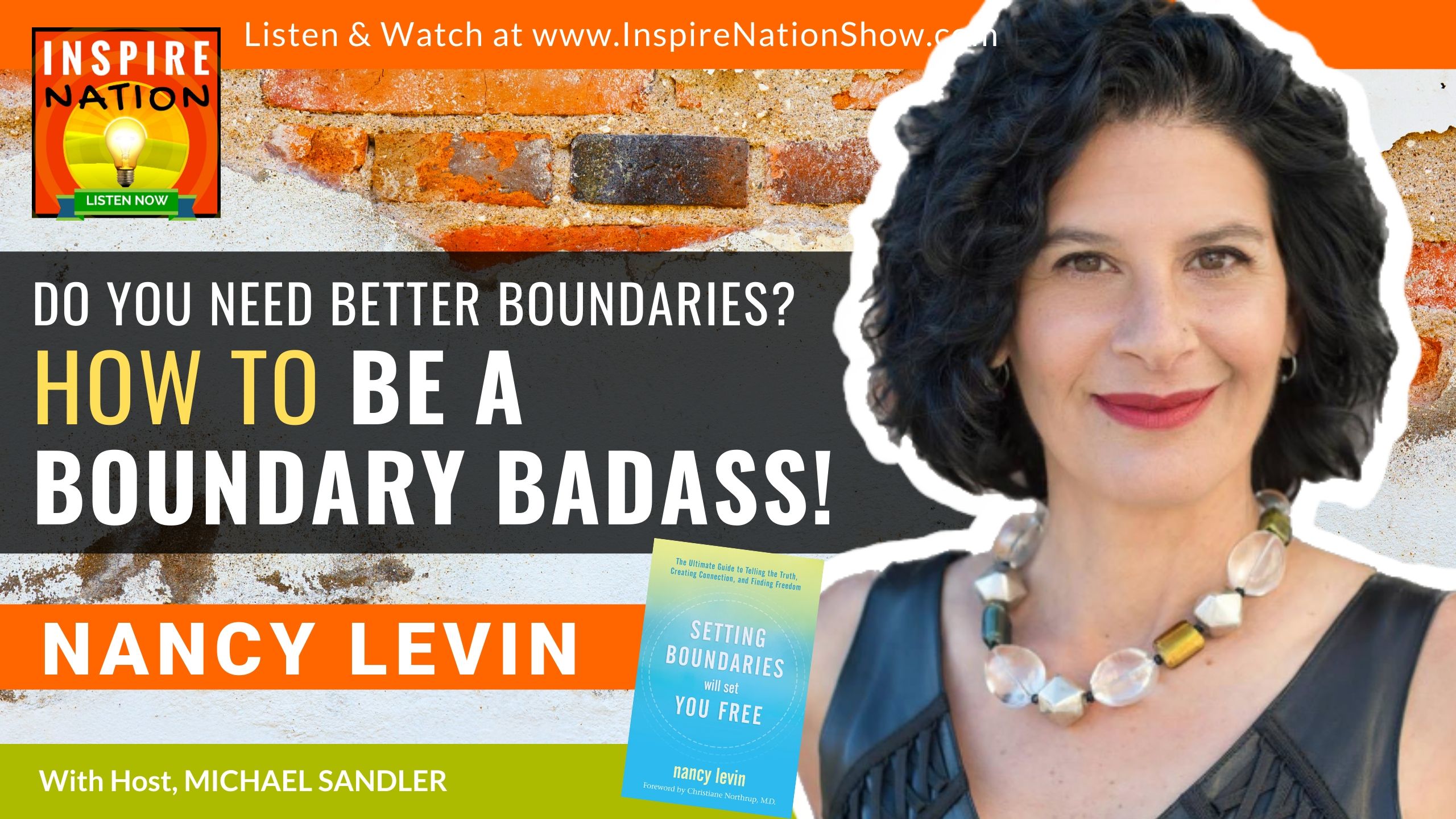 Michael Sandler interviews Nancy Levin on how to know when you need to set better boundaries!