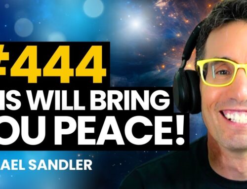 INSPIRE #1930: 444 and 111 – Your Angels are TRYING to Bring You Peace – Here’s What You Get to Do! Michael Sandler