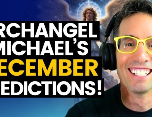 INSPIRE #1934: Archangel Michael’s December PREDICTIONS, What’s Coming NEXT and What We Get to Do! Michael Sandler